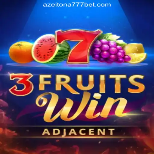 Explore the Excitement of 3FruitsWin on Azeitona777: Brazil's Leading Online Slots Platform