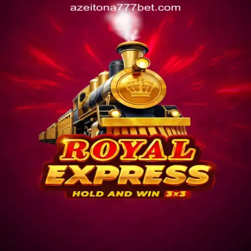 Exploring RoyalExpress: The Premier Game on Azeitona777 Platform